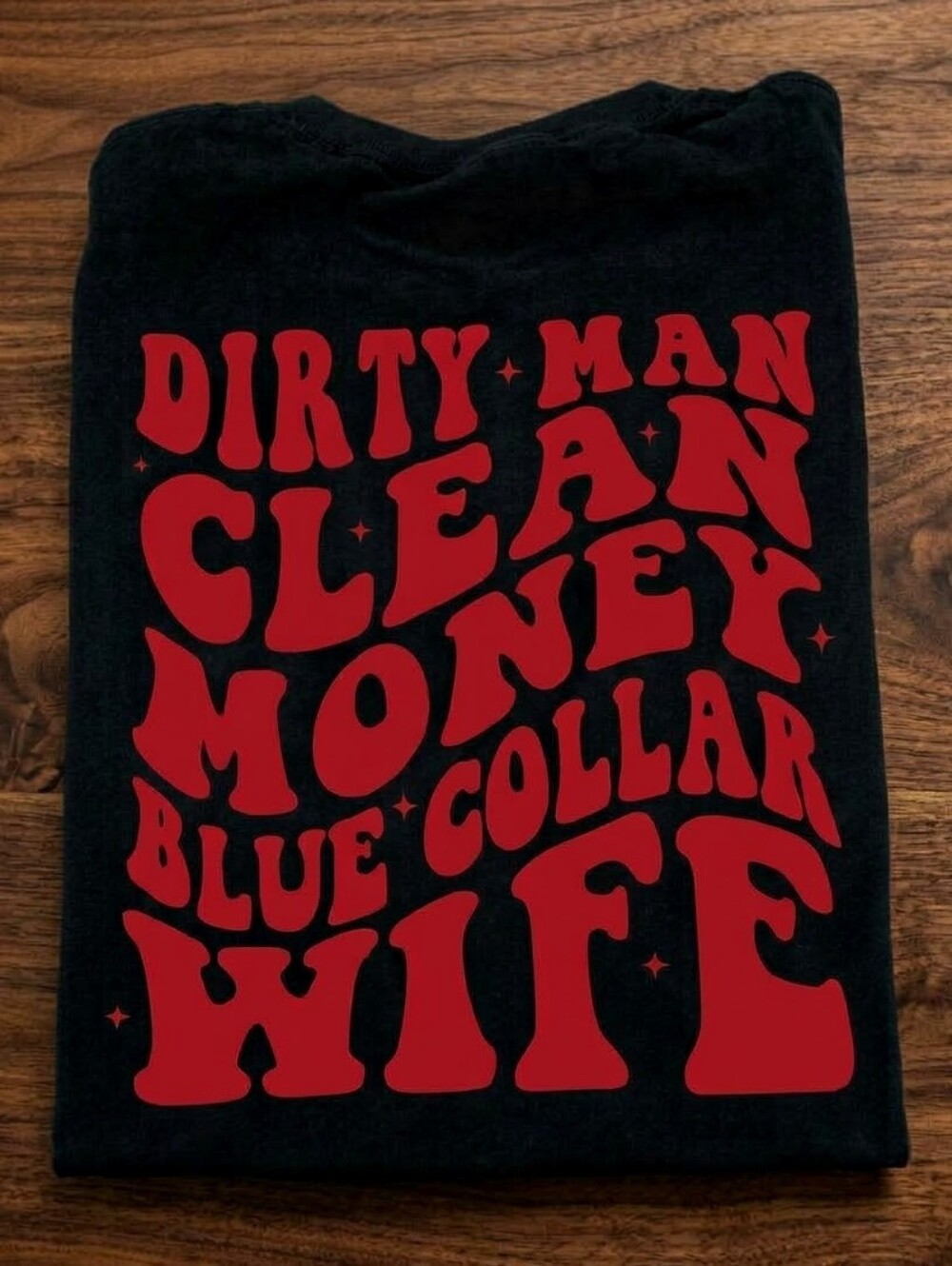 blue collar wife shirt cute popular trending retro dirty man clean money humor